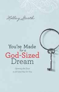 God-Sized-Dreams-by-Holley-Gerth-cover-194x300